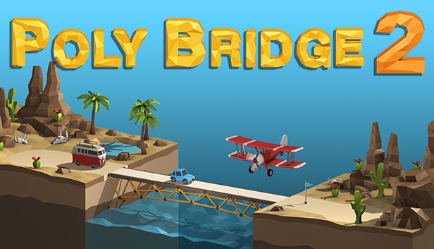 桥梁建造师2 / Poly Bridge 2