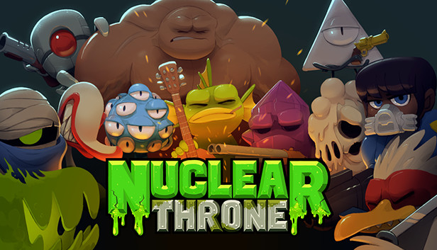 废土之王 / Nuclear Throne