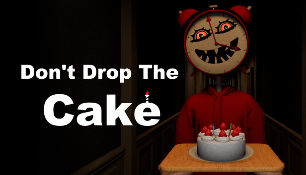 别让蛋糕掉下来 / Don't Drop The Cake